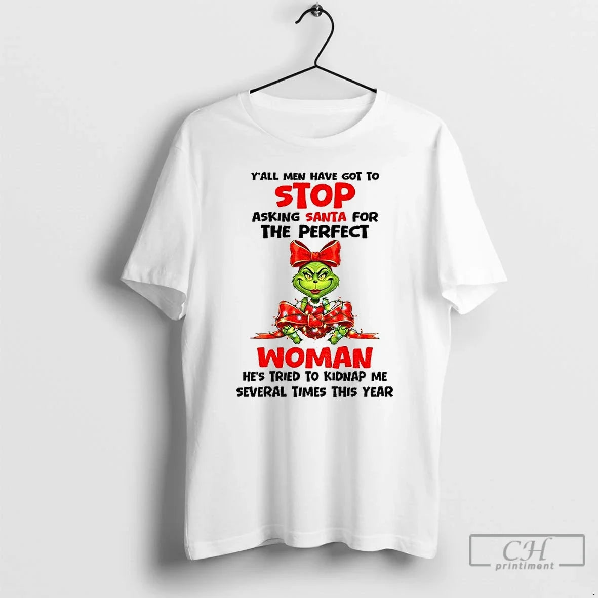 Classic Grinch Yall Men Have Got To Stop Asking Santa - Adult & Kids T-Shirts, Sweatshirts & Hoodies apparel design preview 1