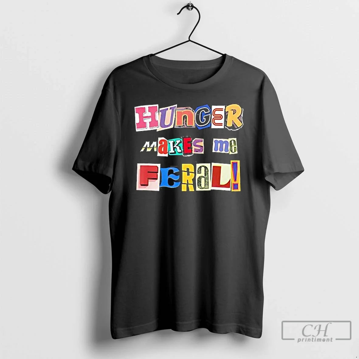 Classic Hunger Makes Me Feral Dramatic Personality - Adult & Kids T-Shirts, Sweatshirts & Hoodies apparel design preview 1