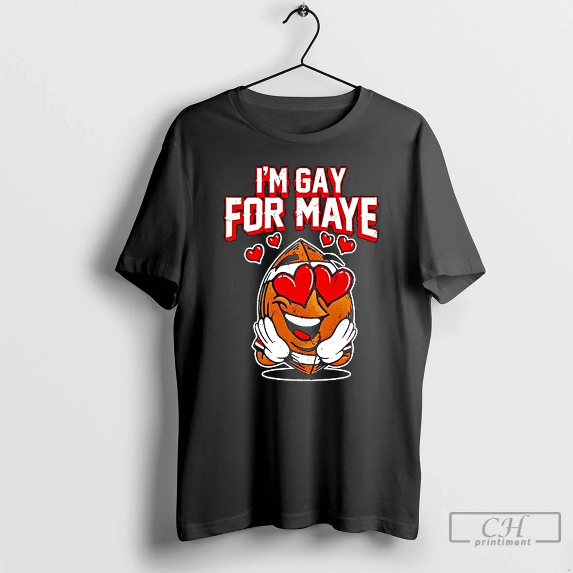 Classic Im Gay For Drake Maye Football Funny - Adult & Kids T-Shirts, Sweatshirts & Hoodies apparel design preview 1
