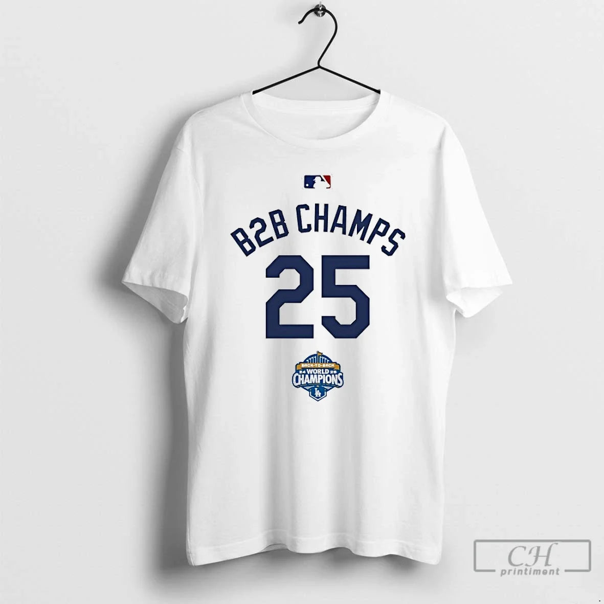 Classic Los Angeles Dodgers B2b Champs 25 - Adult & Kids T-Shirts, Sweatshirts & Hoodies apparel design preview 1