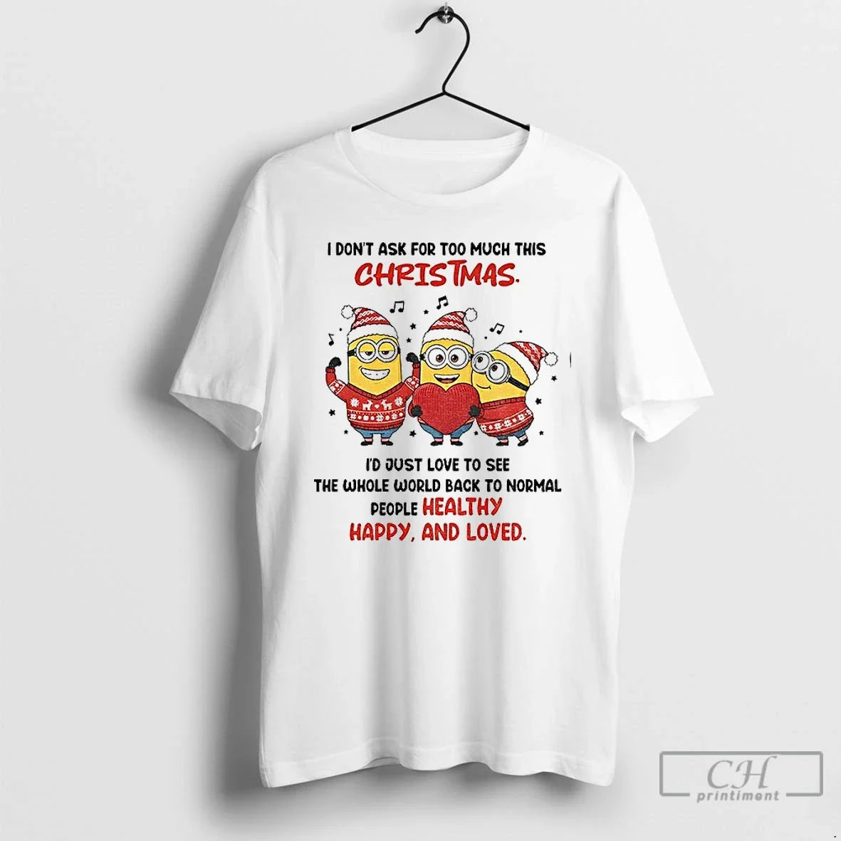 Classic Minion I Dont Ask For Too Much This Christmas - Adult & Kids T-Shirts, Sweatshirts & Hoodies apparel design preview 1