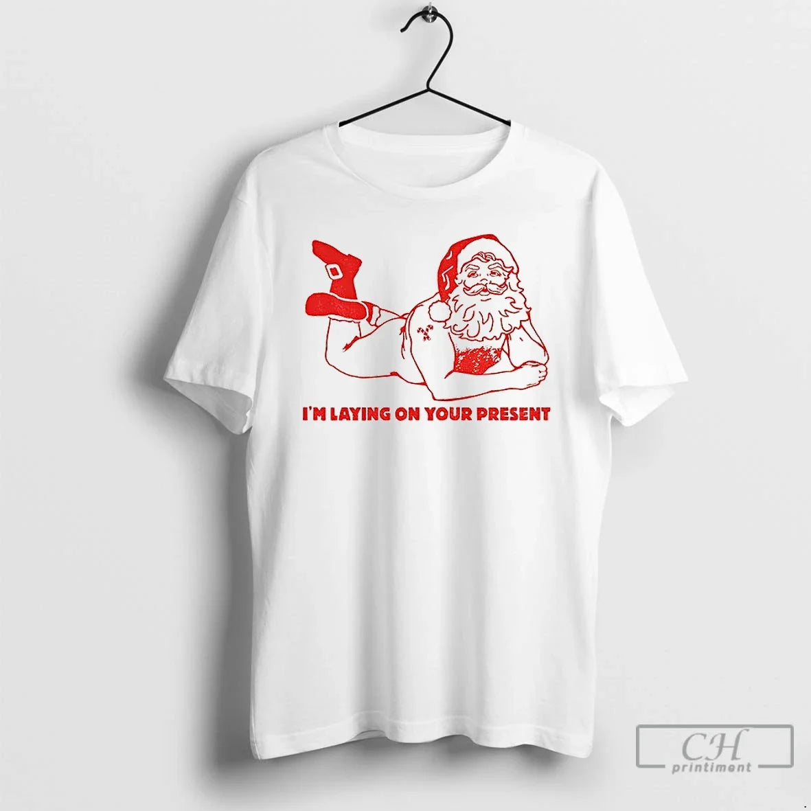 Classic Naughty Santa Im Laying On Your Present Xmas - Adult & Kids T-Shirts, Sweatshirts & Hoodies apparel design preview 1