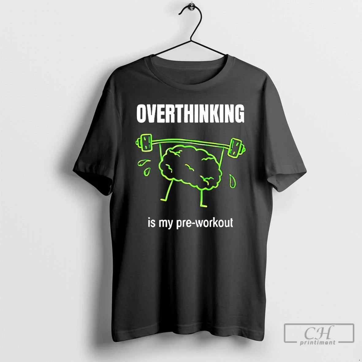 Classic Overthinking Is My Pre Workout - Adult & Kids T-Shirts, Sweatshirts & Hoodies apparel design preview 1