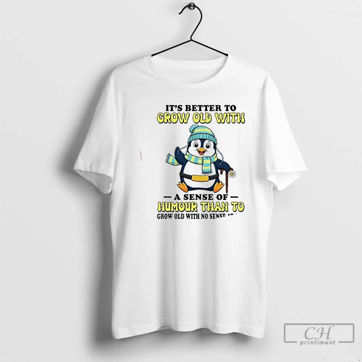 Classic Penguin Its Better To Grow Old With A Sense - Adult & Kids T-Shirts, Sweatshirts & Hoodies apparel design preview 1