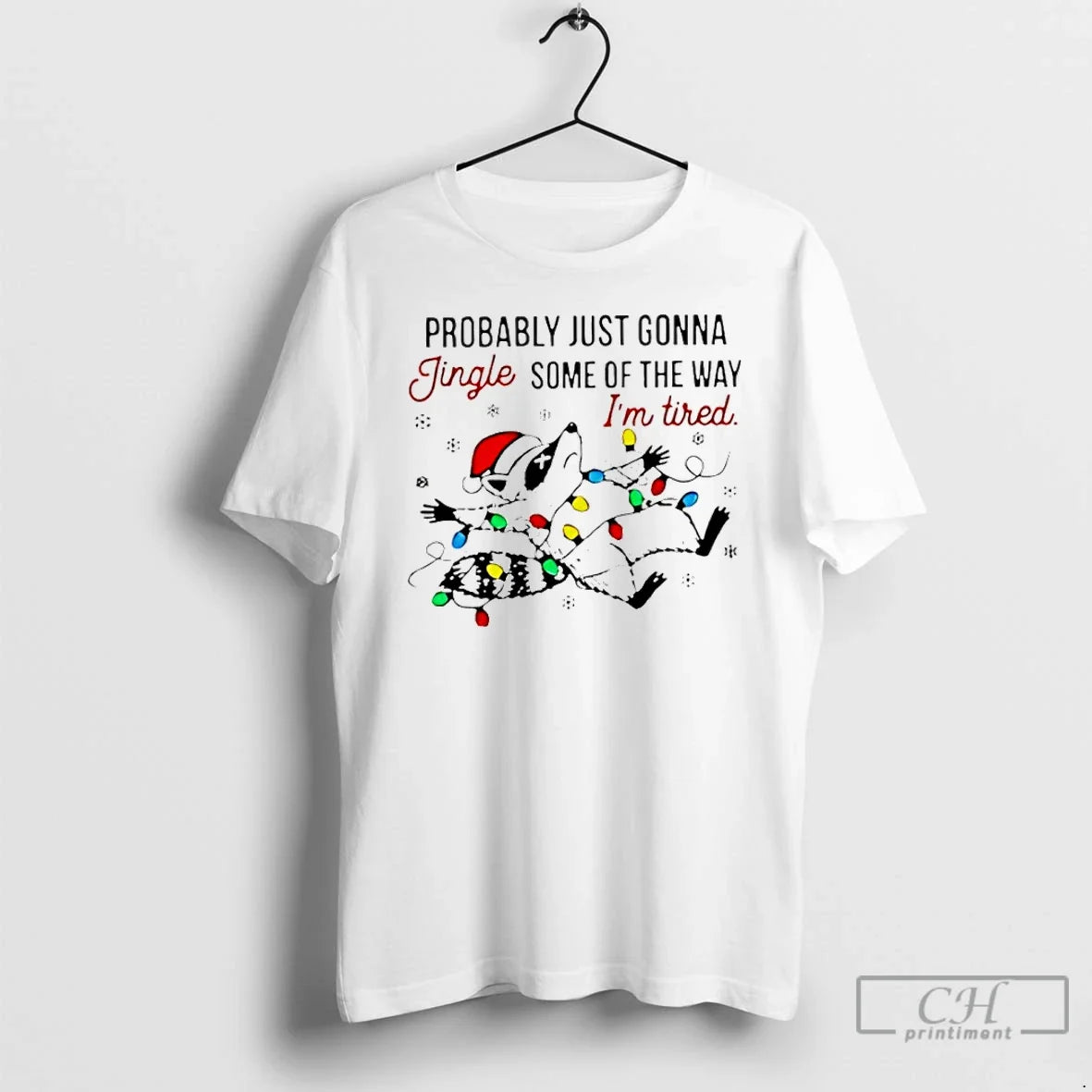 Classic Raccoon Christmas Probably Just Gonna Jingle - Adult & Kids T-Shirts, Sweatshirts & Hoodies apparel design preview 1