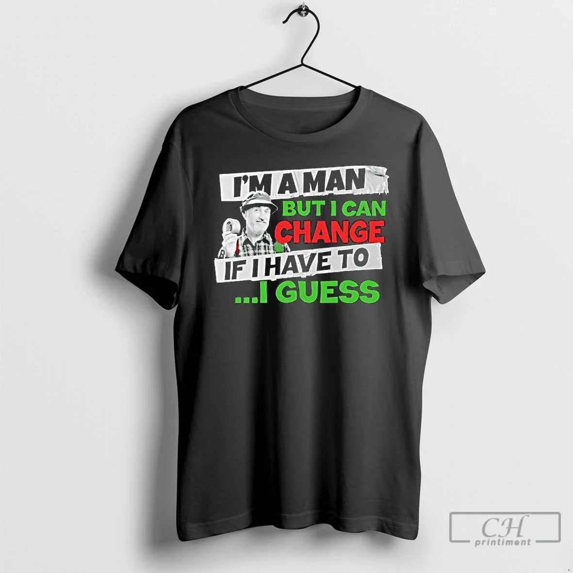 Classic Red Green Said Im A Man But I Can Change If - Adult & Kids T-Shirts, Sweatshirts & Hoodies apparel design preview 1