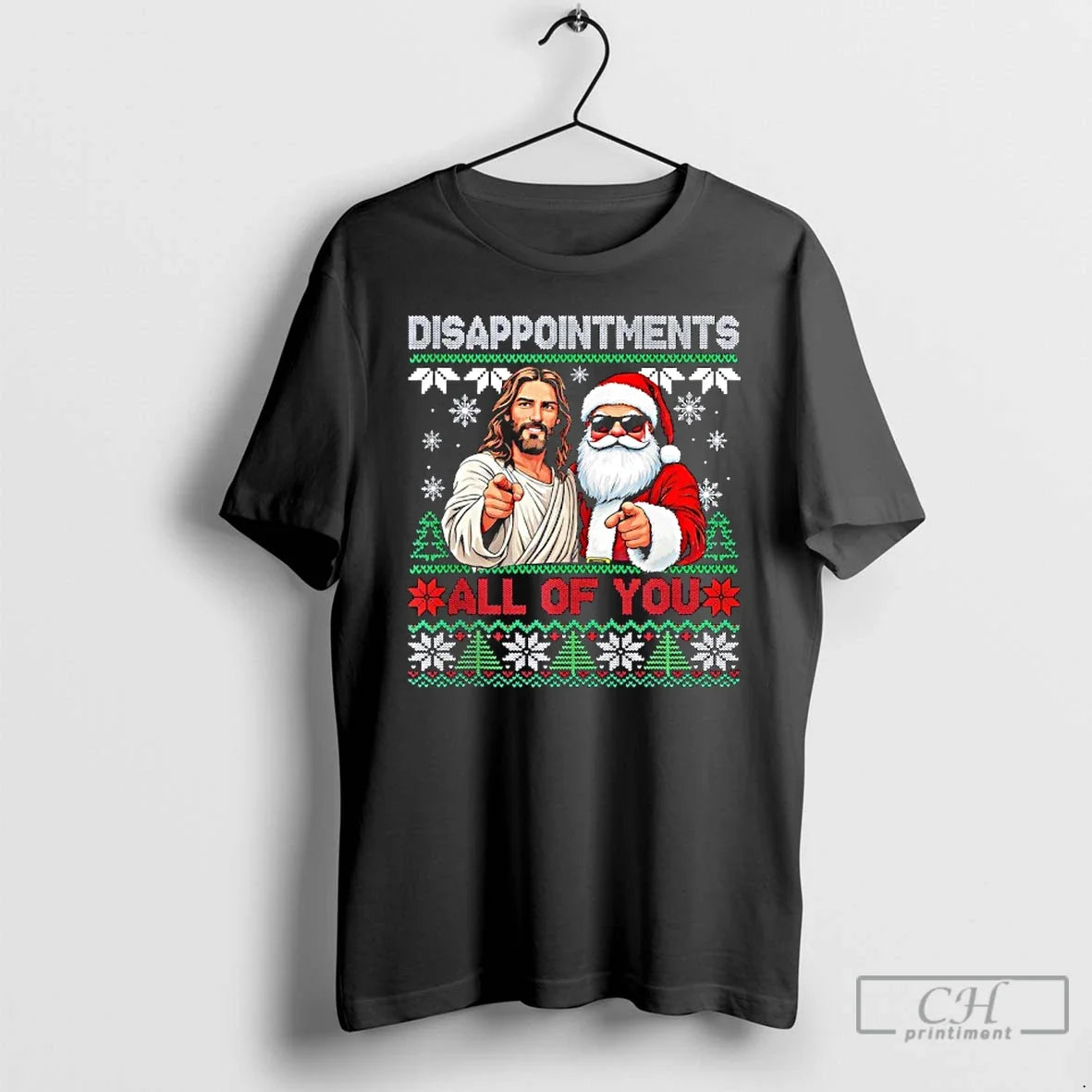 Classic Santa And Jesus Disappointments All Of You - Adult & Kids T-Shirts, Sweatshirts & Hoodies apparel design preview 1