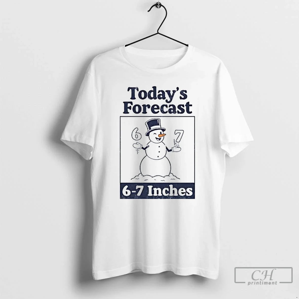 Classic Snowman Smiling Todays Forecast 6 7 Inches - Adult & Kids T-Shirts, Sweatshirts & Hoodies apparel design preview 1