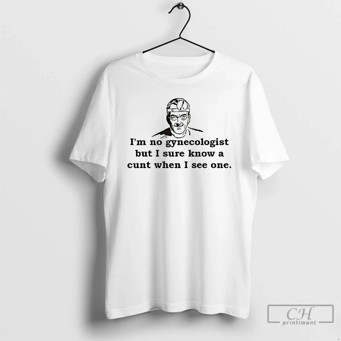 Classic Stream Dr Trebol Im No Gynecologist But I - Adult & Kids T-Shirts, Sweatshirts & Hoodies apparel design preview 1