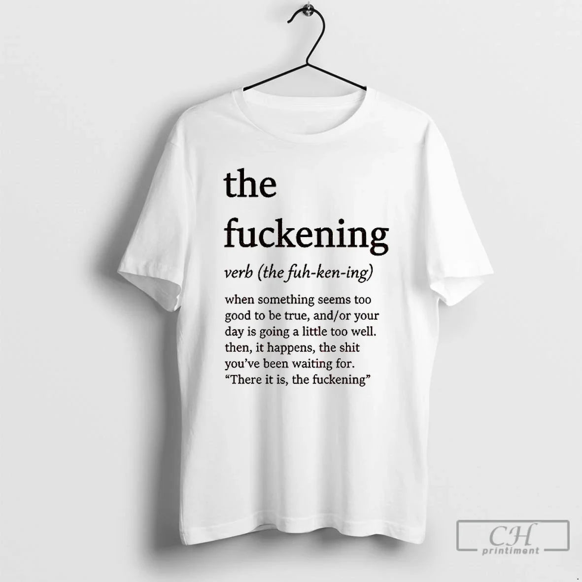 Classic The Fuckening Definition When Something Seems - Adult & Kids T-Shirts, Sweatshirts & Hoodies apparel design preview 1