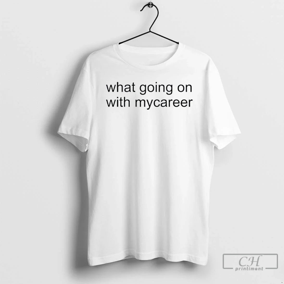 Classic What Going On With Mycareer - Adult & Kids T-Shirts, Sweatshirts & Hoodies apparel design preview 1
