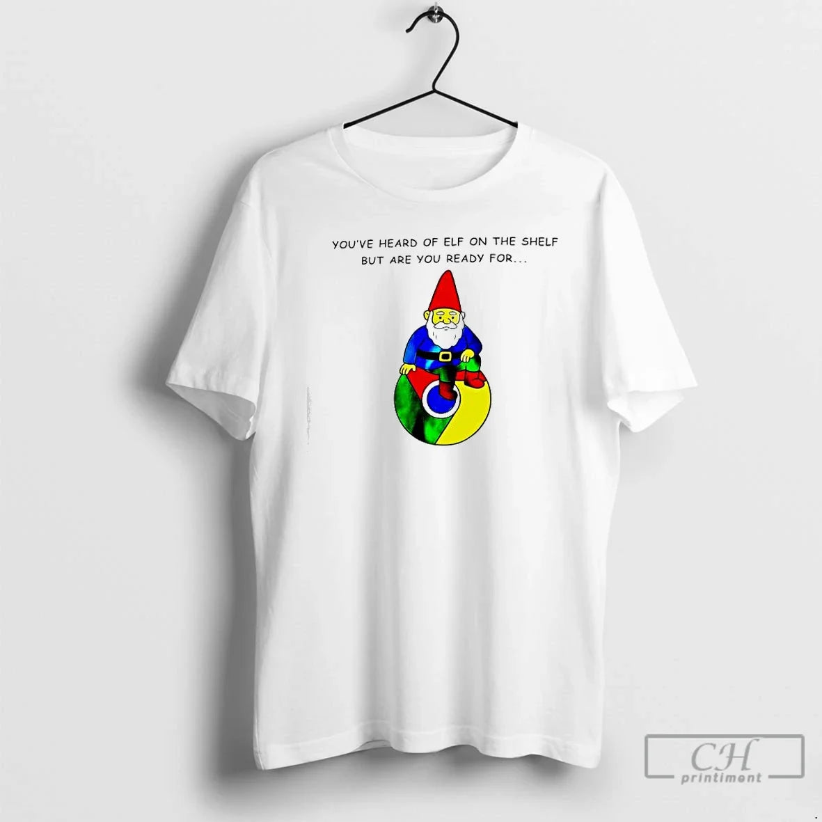 Classic Youve Heard Of Elf On The Shelf But Are You - Adult & Kids T-Shirts, Sweatshirts & Hoodies apparel design preview 1