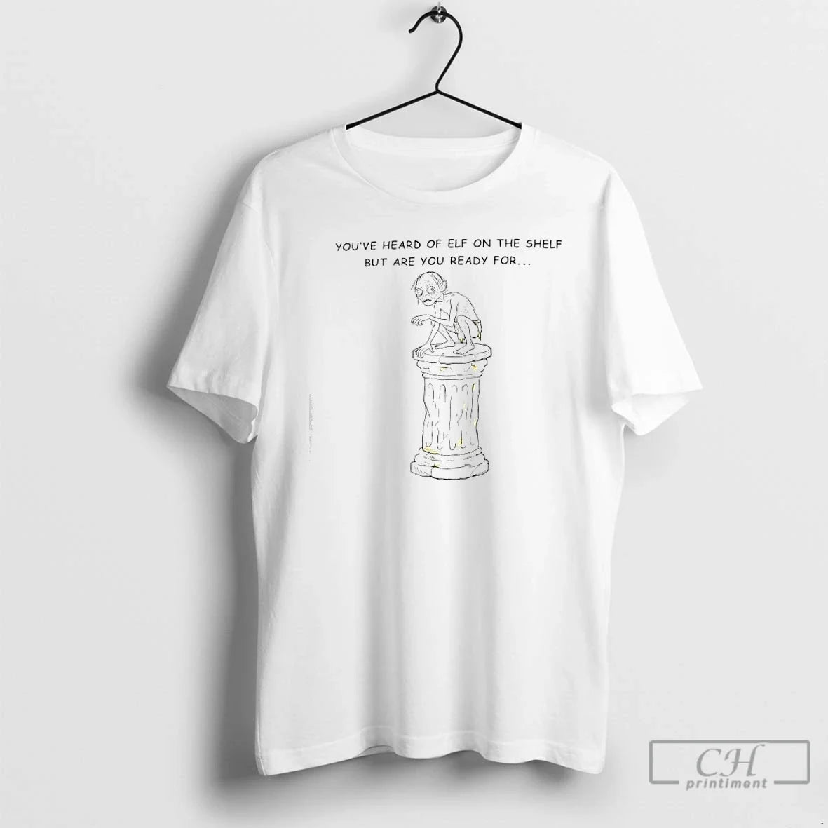 Classic Youve Heard Of Elf On The Shelf But Are You - Adult & Kids T-Shirts, Sweatshirts & Hoodies apparel design preview 1