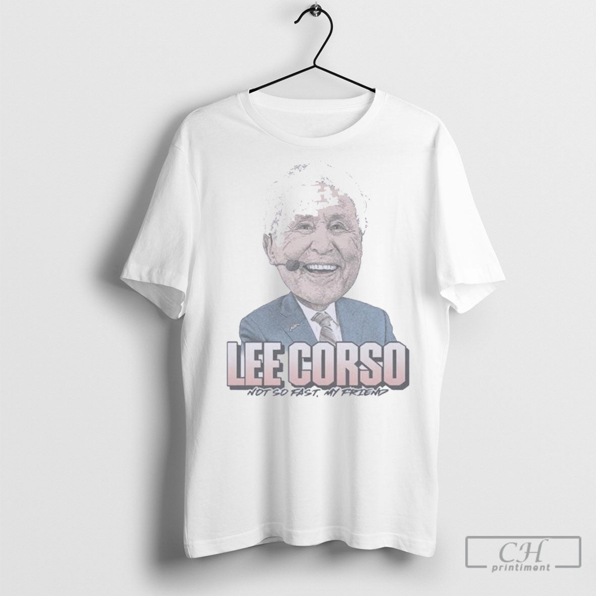 Coach Lee Corso Not So Fast My Friend - Adult & Kids T-Shirts, Sweatshirts & Hoodies apparel design preview 1