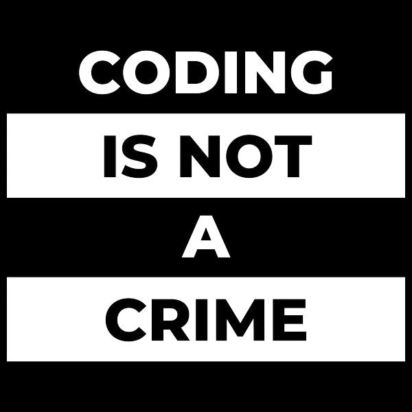 Coding Is Not A Crime White Print - Adult & Kids T-Shirts, Sweatshirts & Hoodies apparel design preview 1