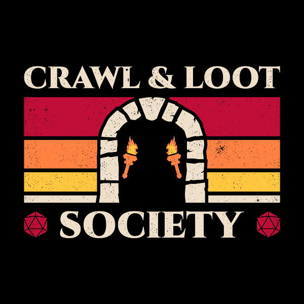Crawl And Loot Society Dungeo - Adult & Kids T-Shirts, Sweatshirts & Hoodies apparel design preview 1