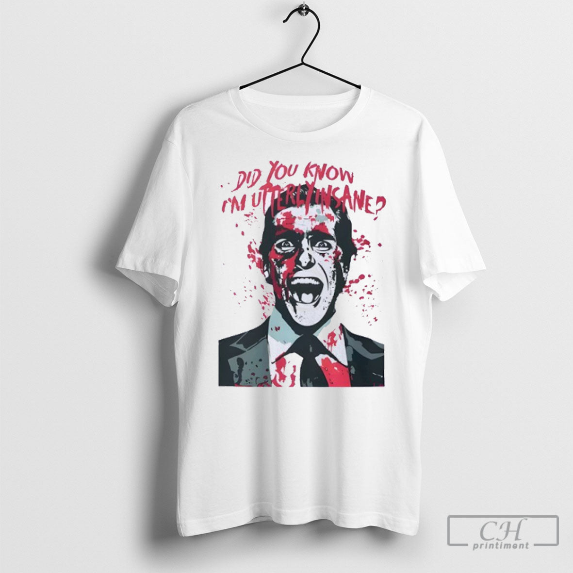 Did You Know Im Utterly Insane - Adult & Kids T-Shirts, Sweatshirts & Hoodies apparel design preview 1
