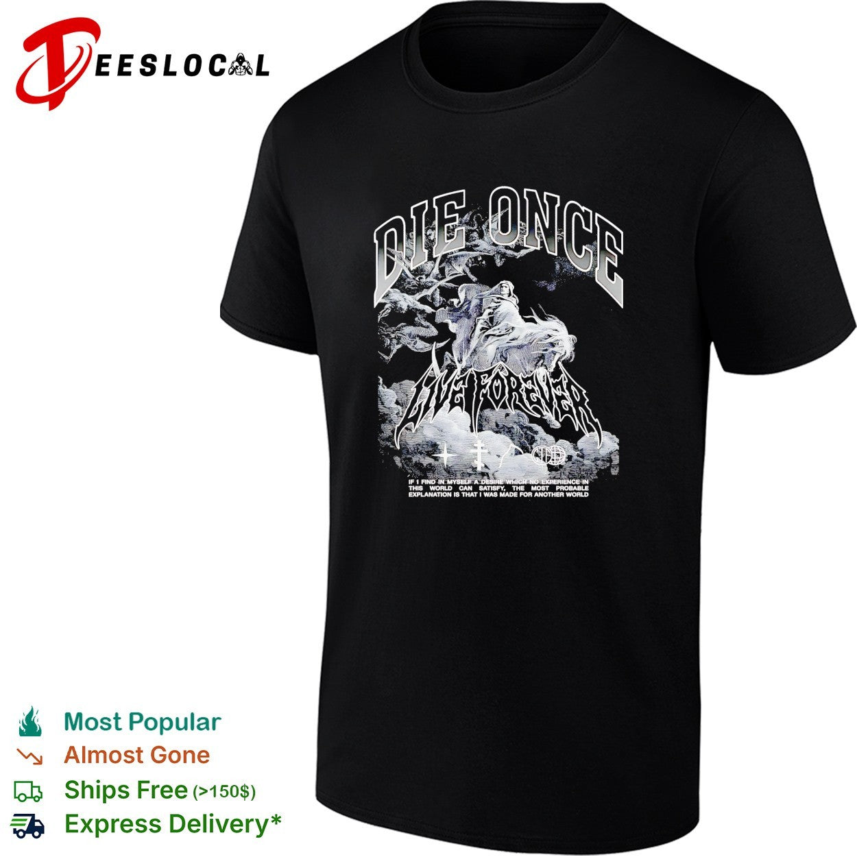 Die once live forever grim reaper made for another - Adult & Kids T-Shirts, Sweatshirts & Hoodies apparel design preview 1