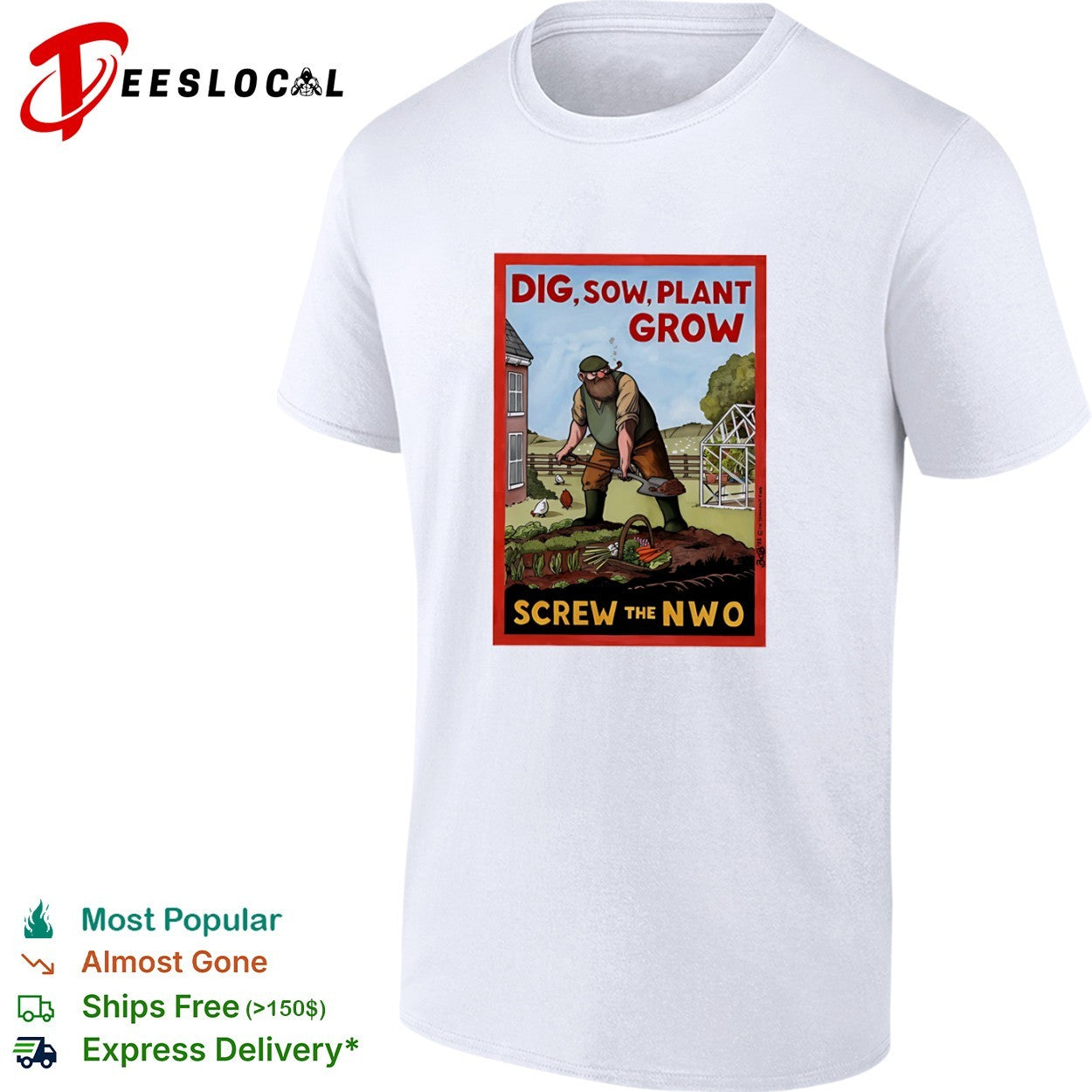 Dig Sow Plant Grow Screw the NWO Gardening - Adult & Kids T-Shirts, Sweatshirts & Hoodies apparel design preview 1