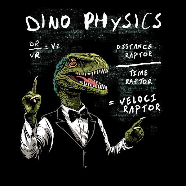 Dino Physics - Adult & Kids T-Shirts, Sweatshirts & Hoodies apparel design preview 1