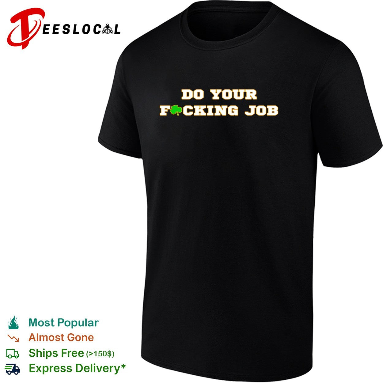 Do your fucking job shamrock - Adult & Kids T-Shirts, Sweatshirts & Hoodies apparel design preview 1