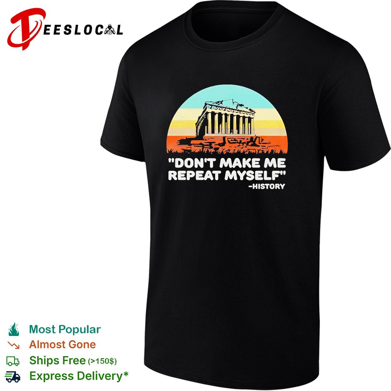 Don't make me repeat myself history vintage - Adult & Kids T-Shirts, Sweatshirts & Hoodies apparel design preview 1