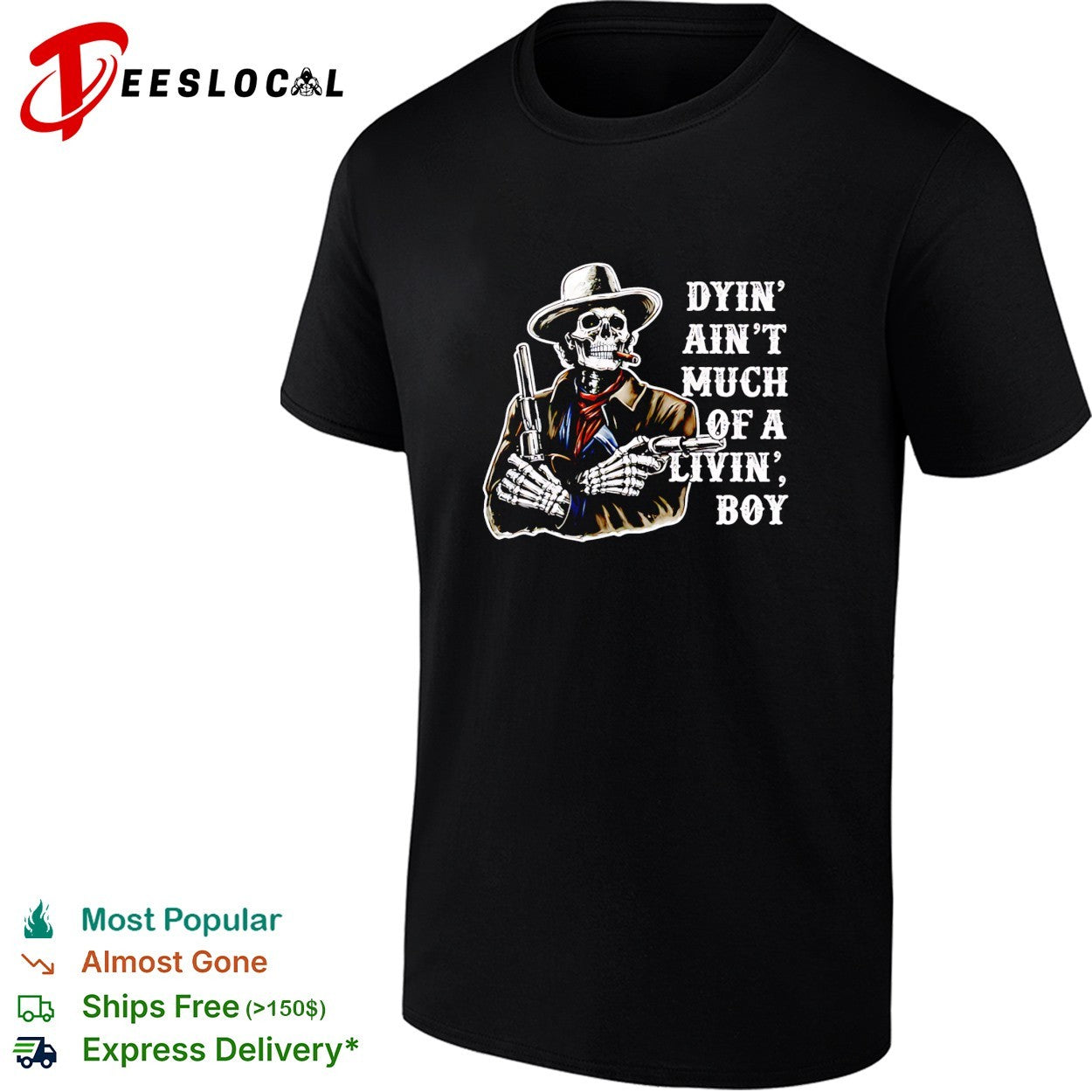 Dyin' ain't much of a livin' boy skeleton cowboy - Adult & Kids T-Shirts, Sweatshirts & Hoodies apparel design preview 1