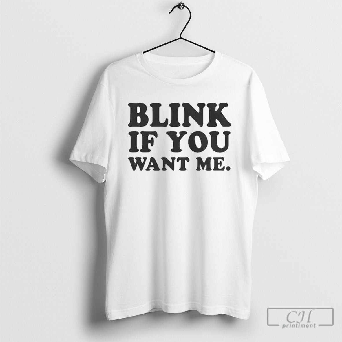 Eastbound Down Blink If You Want Me - Adult & Kids T-Shirts, Sweatshirts & Hoodies apparel design preview 1