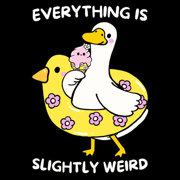 Everything Is Slightly Weird - Adult & Kids T-Shirts, Sweatshirts & Hoodies apparel design preview 1