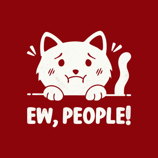 Ew People 5 - Adult & Kids T-Shirts, Sweatshirts & Hoodies apparel design preview 1