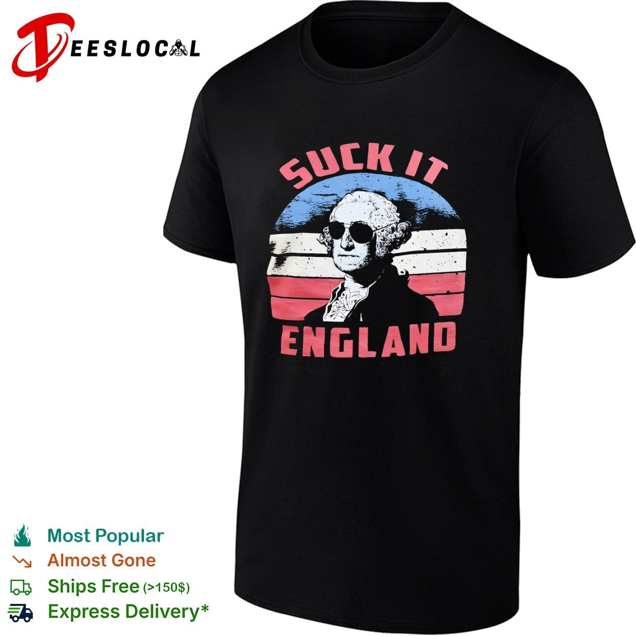 George Washington Suck it England American - Adult & Kids T-Shirts, Sweatshirts & Hoodies apparel design preview 1