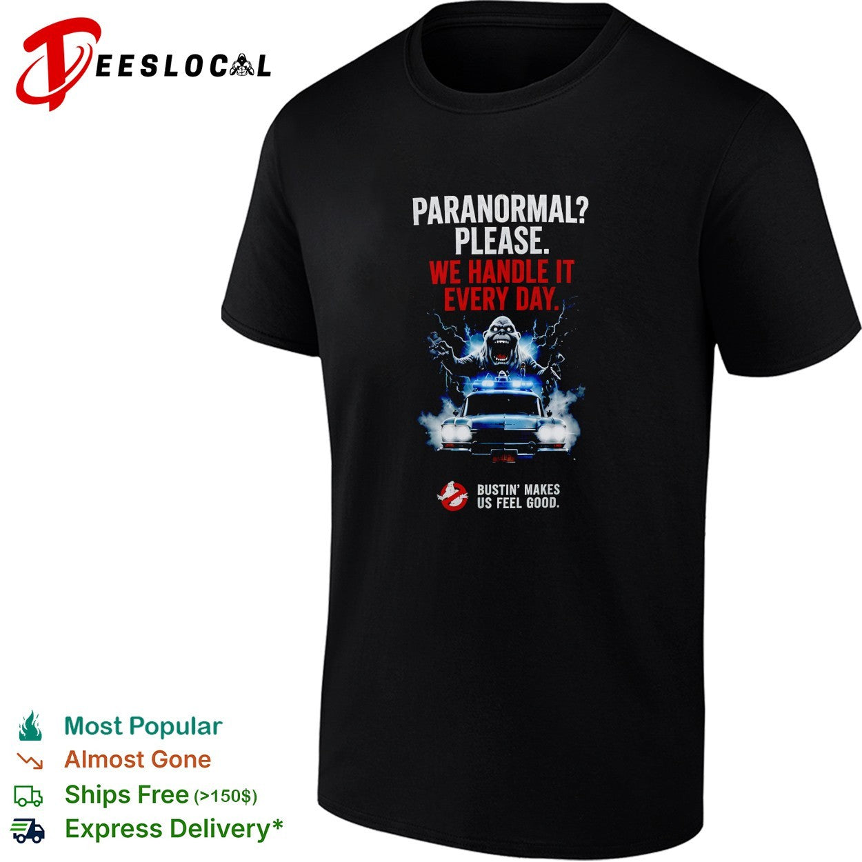 Ghostbusters paranormal please we handle it every day - Adult & Kids T-Shirts, Sweatshirts & Hoodies apparel design preview 1