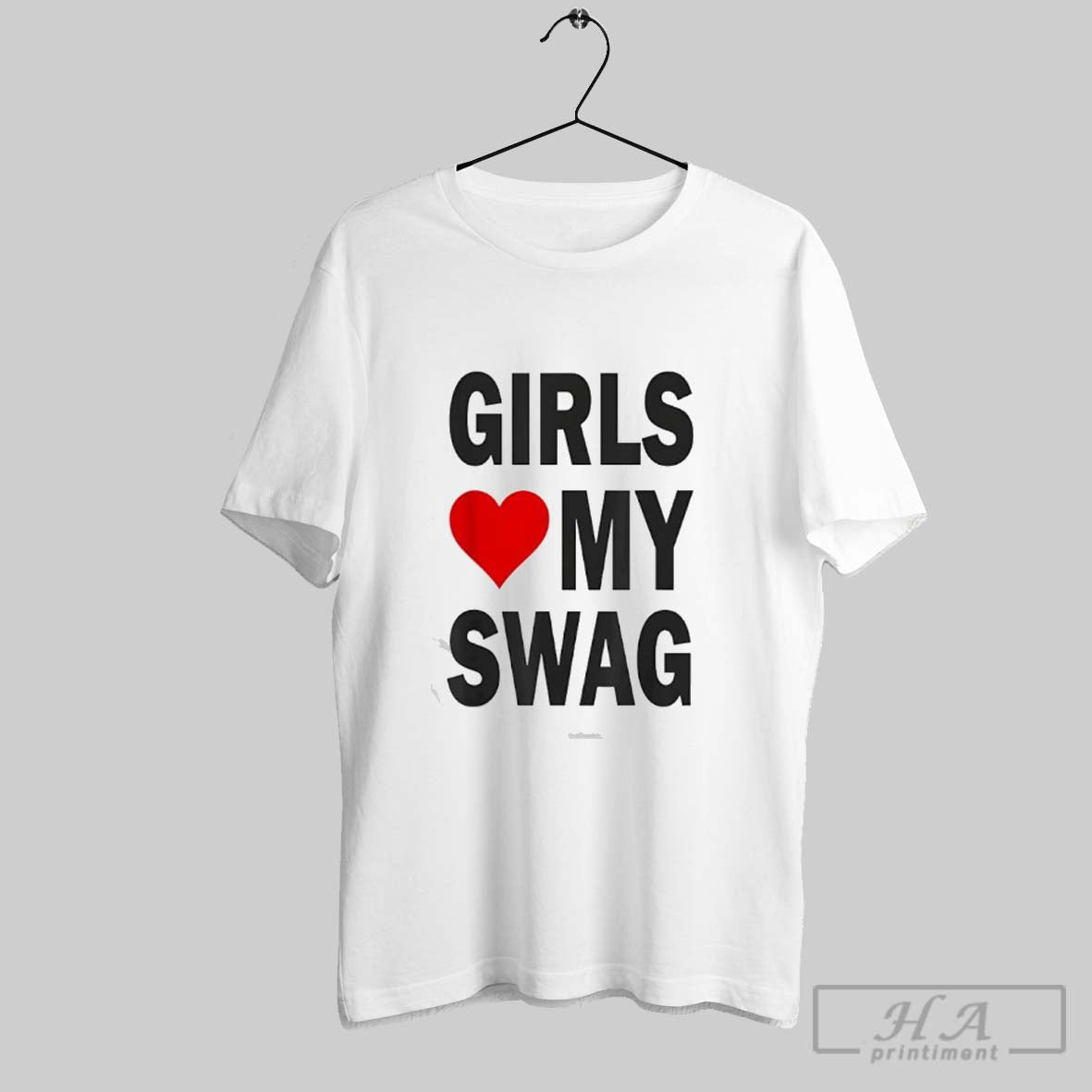 Girls Love My Swag - Adult & Kids T-Shirts, Sweatshirts & Hoodies apparel design preview 1