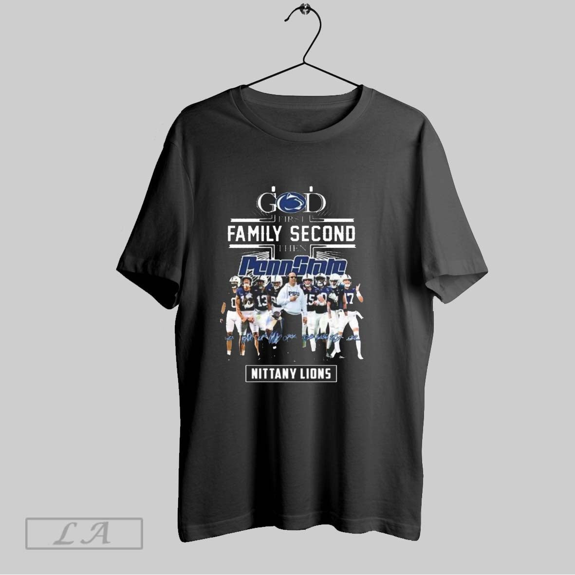 God First Family Second Then Penn State Nittany Lions - Adult & Kids T-Shirts, Sweatshirts & Hoodies apparel design preview 1