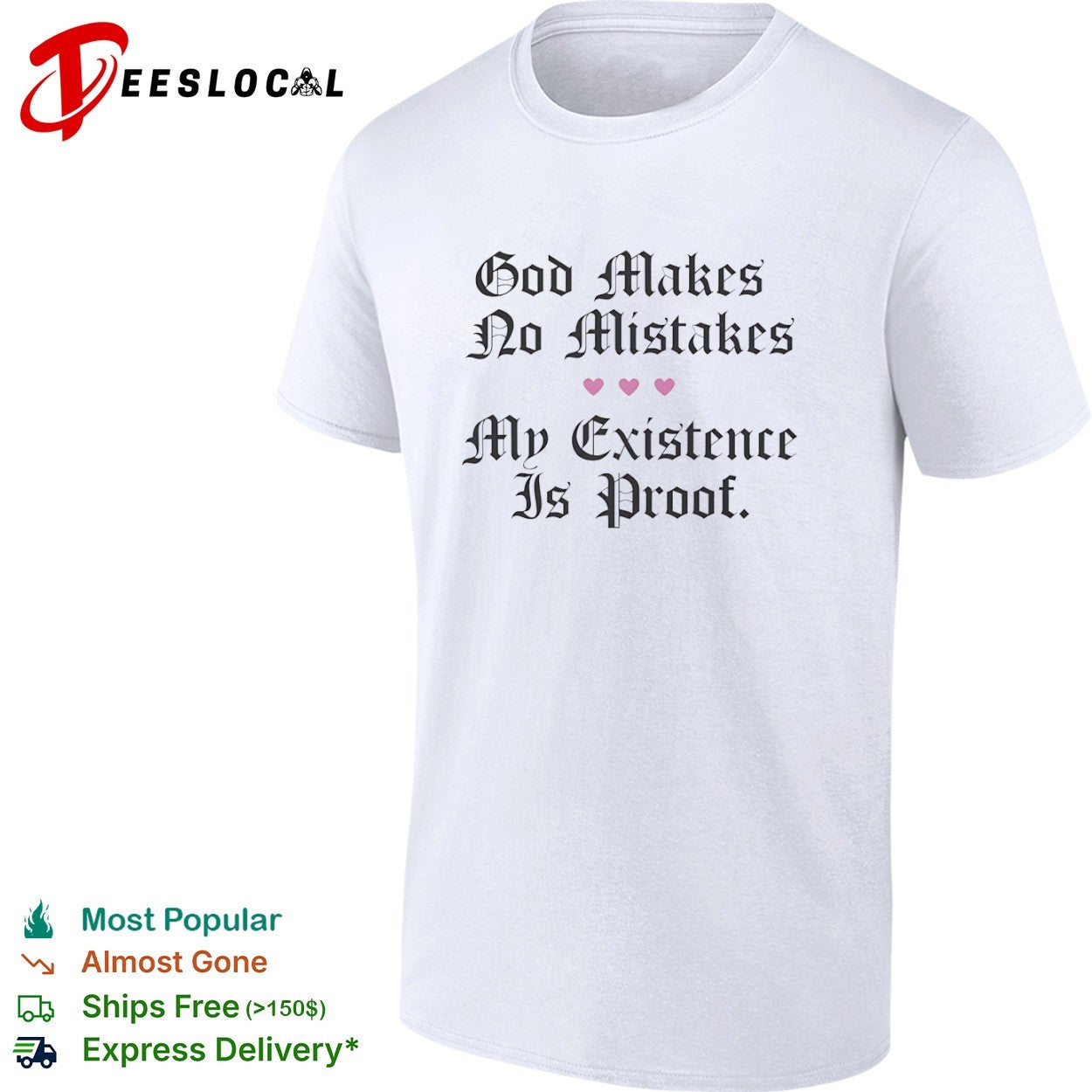 God makes no mistakes my existence is proof hearts - Adult & Kids T-Shirts, Sweatshirts & Hoodies apparel design preview 1