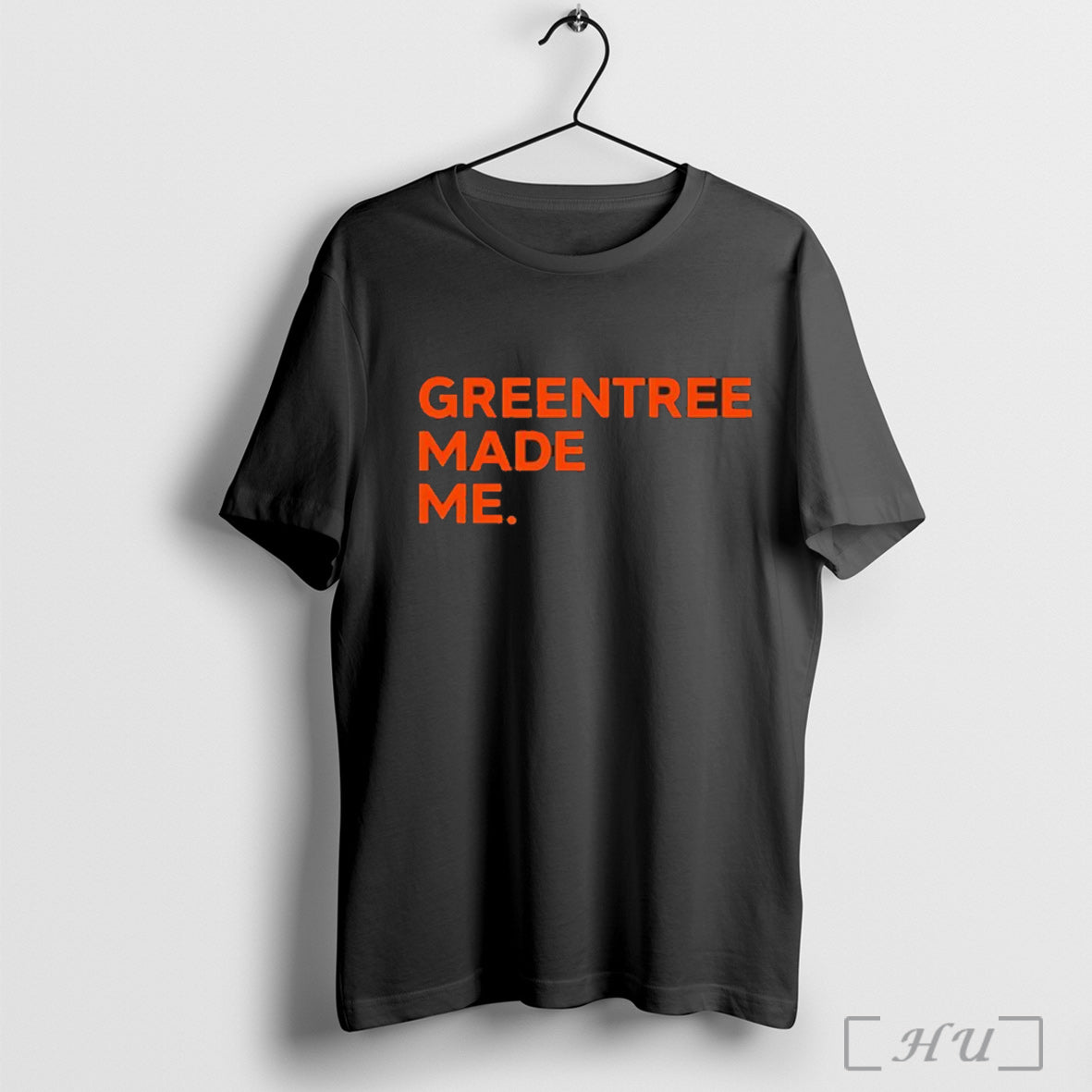 Greentree Made Me - Adult & Kids T-Shirts, Sweatshirts & Hoodies apparel design preview 1