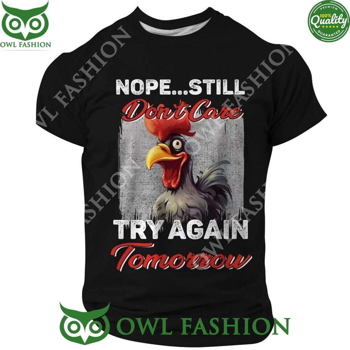 Nope still Dont Care Try Again Tomorrow Chicken - Adult & Kids T-Shirts, Sweatshirts & Hoodies apparel design preview 1