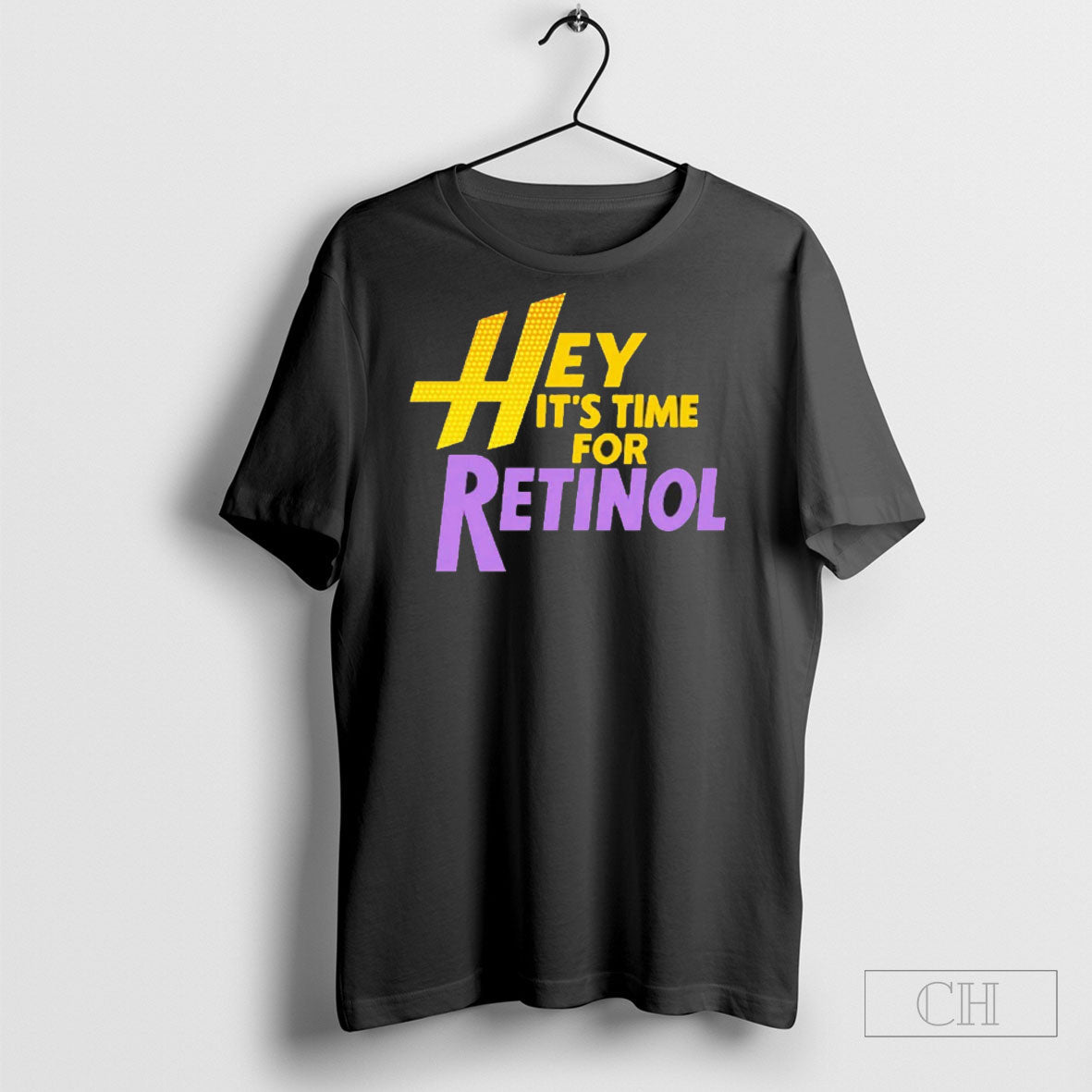 Hey Its Time For Retinol - Adult & Kids T-Shirts, Sweatshirts & Hoodies apparel design preview 1