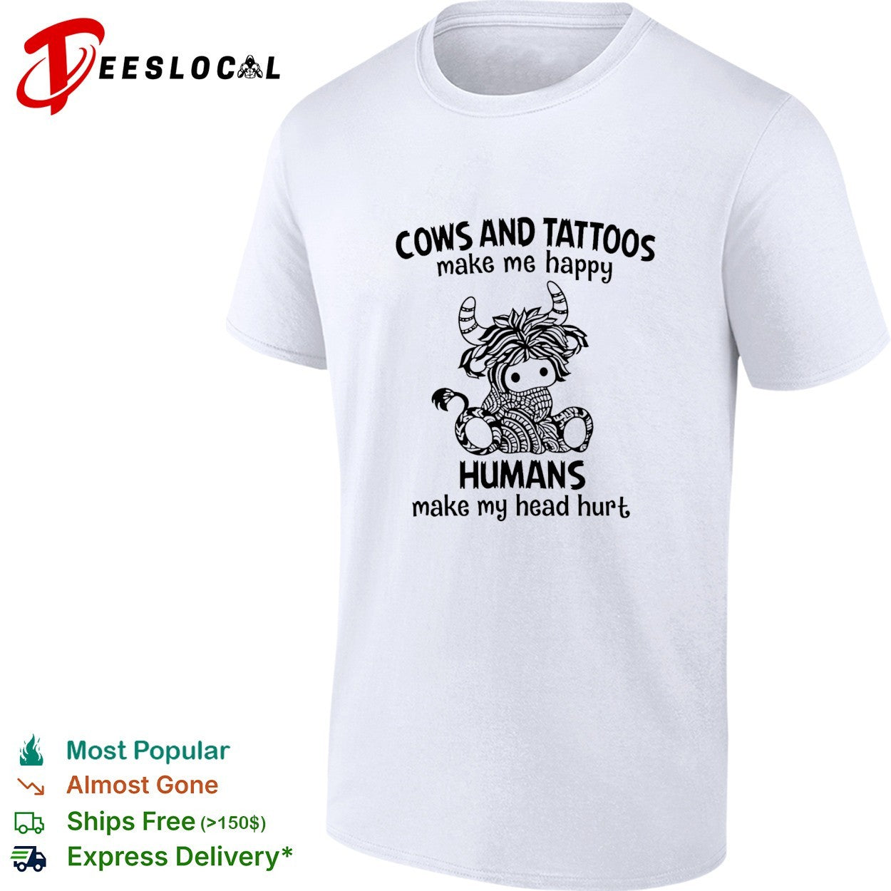 Highland cow cows and tattoos make me happy humans my - Adult & Kids T-Shirts, Sweatshirts & Hoodies apparel design preview 1