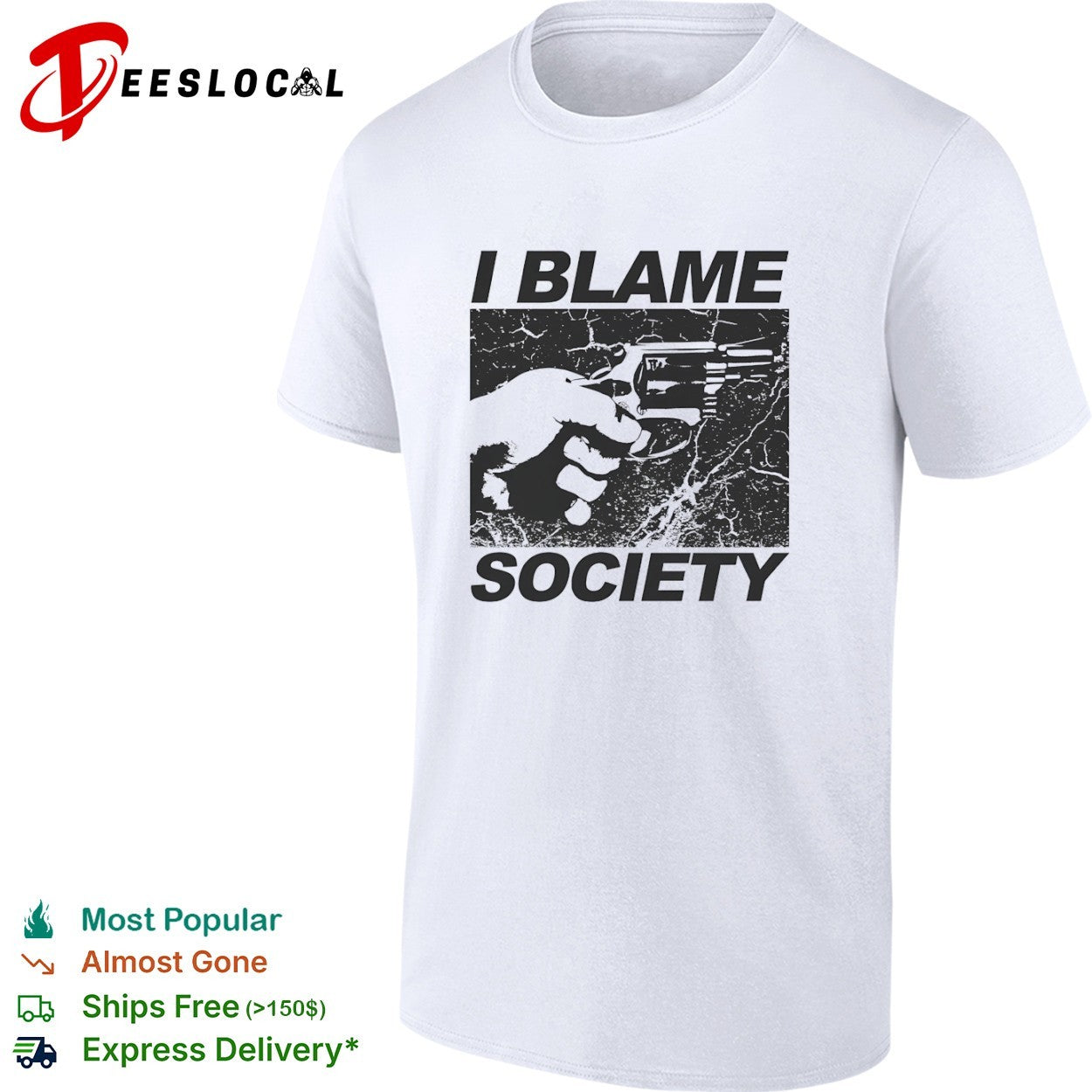 I Blame Society Distressed Hand Holding Gun - Adult & Kids T-Shirts, Sweatshirts & Hoodies apparel design preview 1