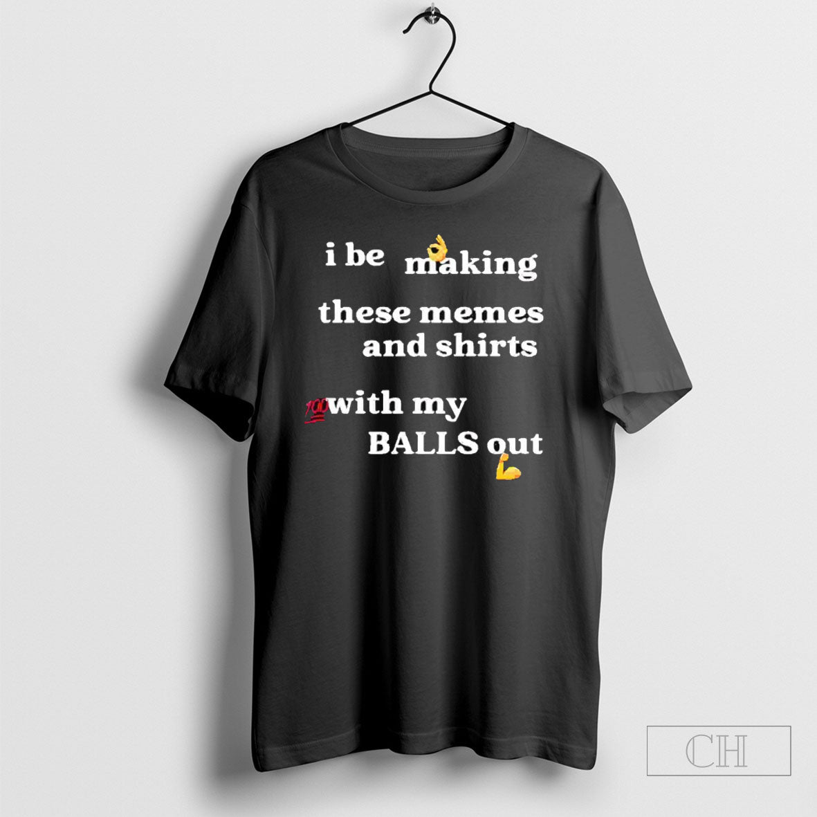 I Be Making These Memes And With My Balls Out - Adult & Kids T-Shirts, Sweatshirts & Hoodies apparel design preview 1