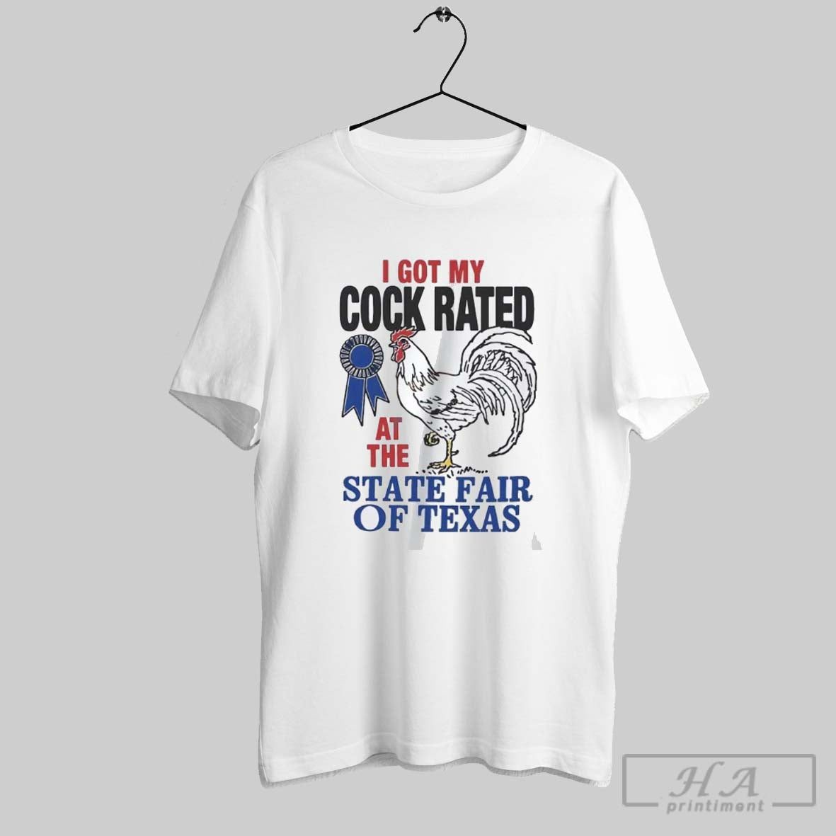 I Got My Cock Rated At The State Fair Of Texas - Adult & Kids T-Shirts, Sweatshirts & Hoodies apparel design preview 1