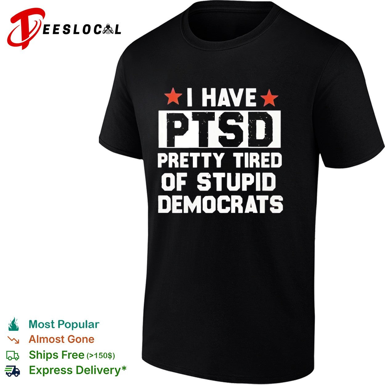 I have ptsd pretty tired of stupid Democrats red - Adult & Kids T-Shirts, Sweatshirts & Hoodies apparel design preview 1