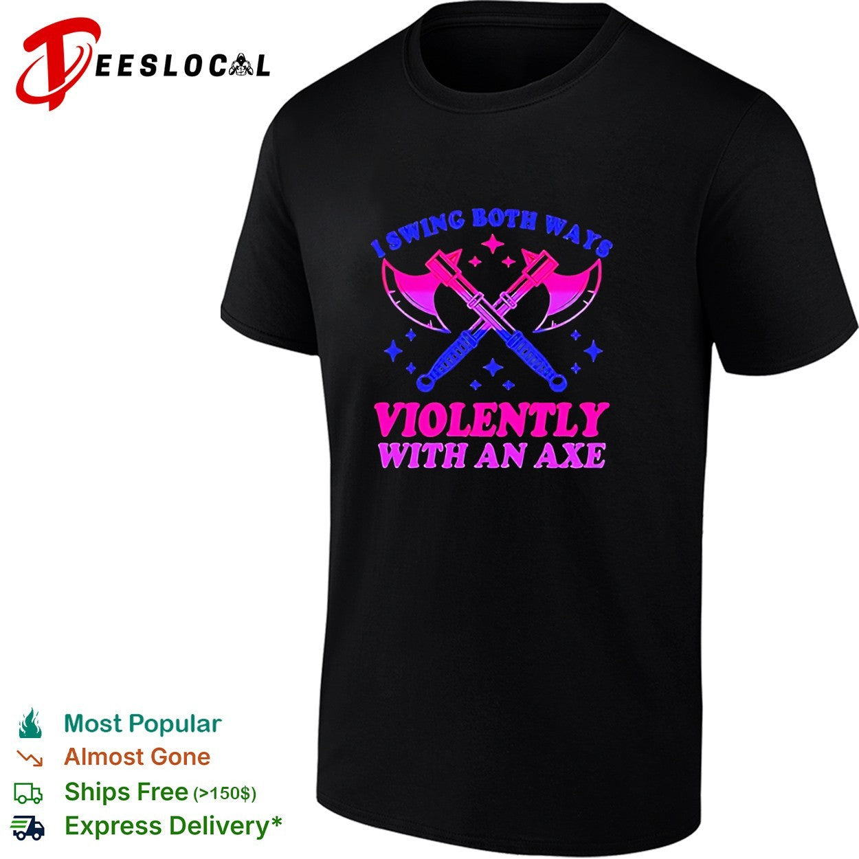 I swing both ways violently with an axe - Adult & Kids T-Shirts, Sweatshirts & Hoodies apparel design preview 1