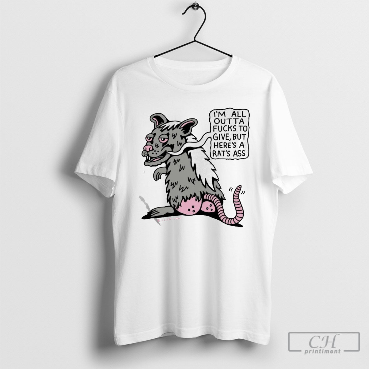 Im All Outta Fucks To Give But Heres A Rats Ass - Adult & Kids T-Shirts, Sweatshirts & Hoodies apparel design preview 1