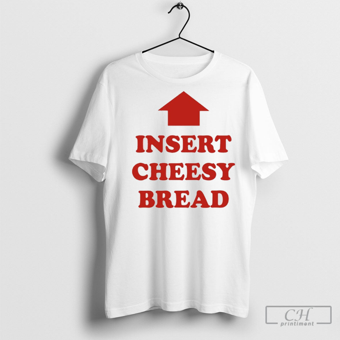 Insert Cheesy Bread Up Arrow - Adult & Kids T-Shirts, Sweatshirts & Hoodies apparel design preview 1