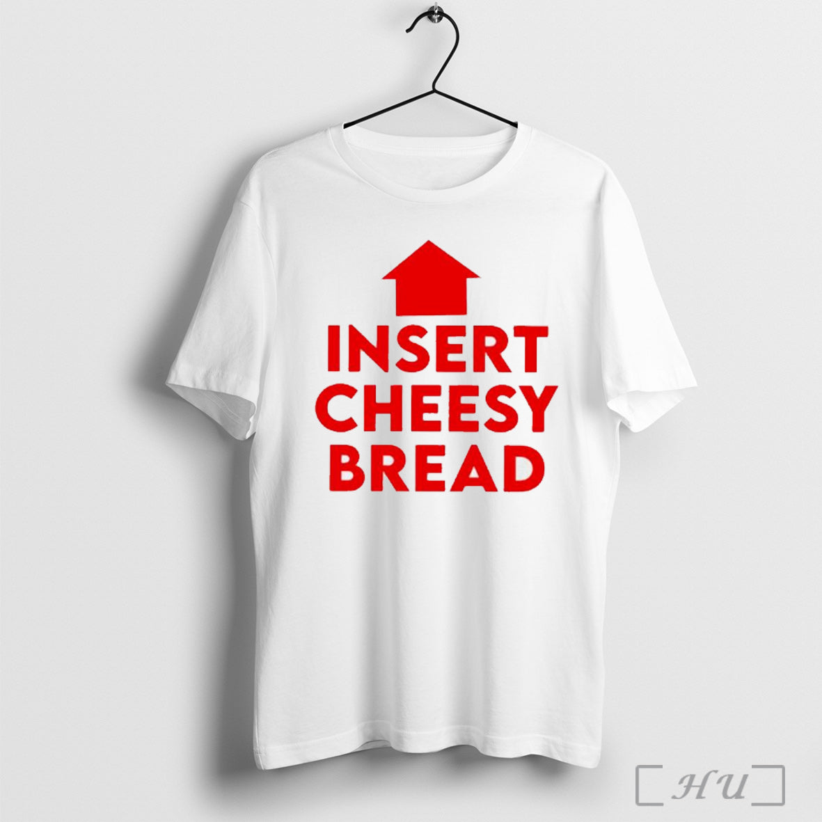 Insert Cheesy Bread Humor Graphic - Adult & Kids T-Shirts, Sweatshirts & Hoodies apparel design preview 1