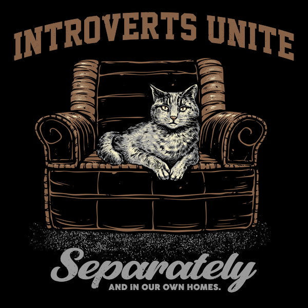 Introverts Unite Separately - Adult & Kids T-Shirts, Sweatshirts & Hoodies apparel design preview 1
