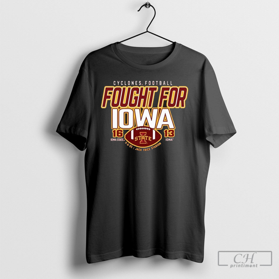 Iowa State Cyclones Football Fought For 16 13 Score - Adult & Kids T-Shirts, Sweatshirts & Hoodies apparel design preview 1