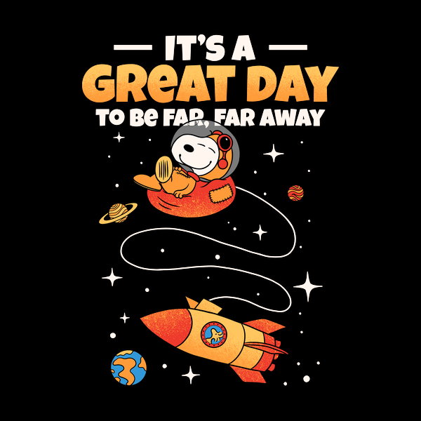 It S A Great Day To Be Far Away - Adult & Kids T-Shirts, Sweatshirts & Hoodies apparel design preview 1